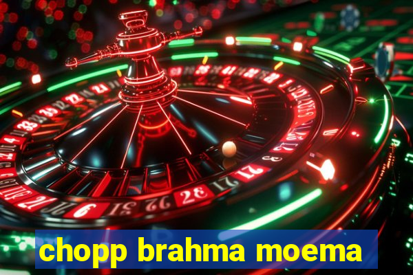 chopp brahma moema